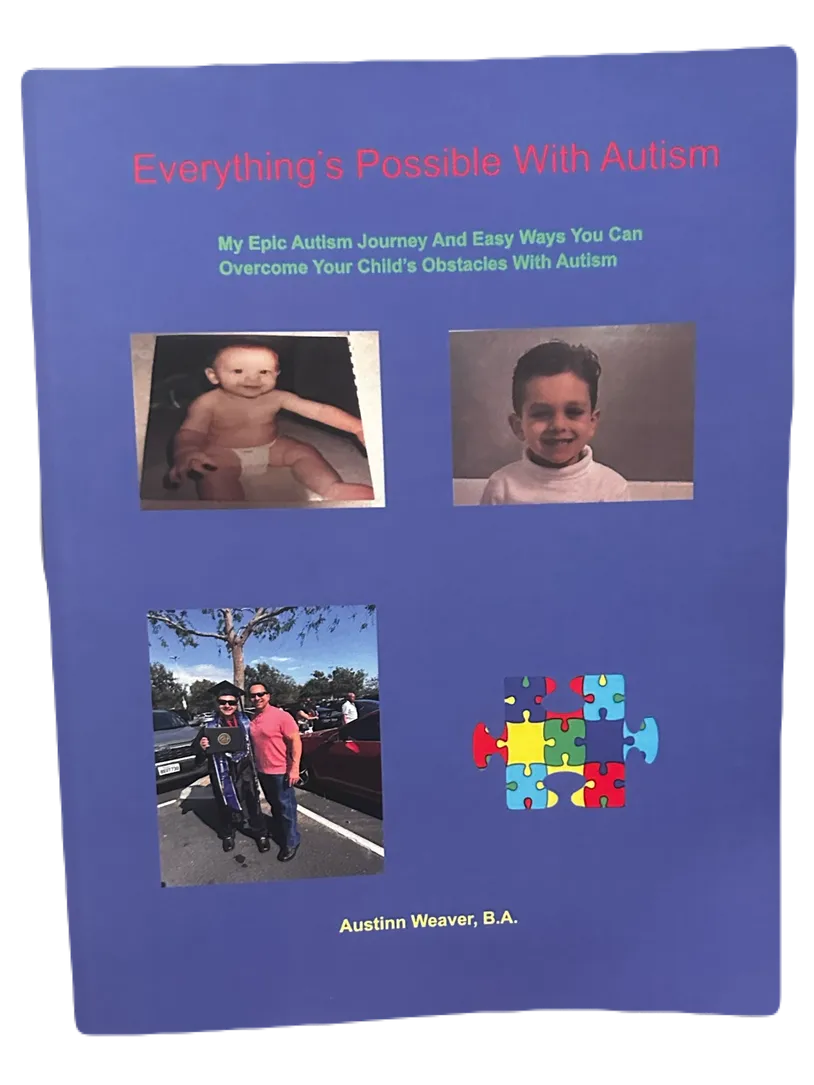 Everything's Possible With Autism — a memoir by Austinn Weaver